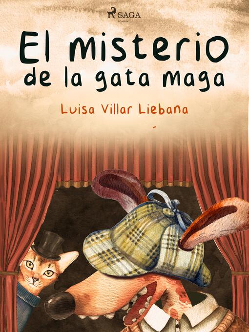 Title details for El misterio de la gata maga by Luisa Villar Liébana - Available